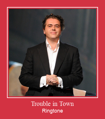 Trouble In Town Ringetone Download GRATIS.