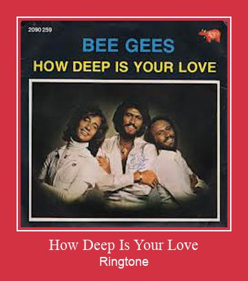 How Deep Is Your Love Ringtone Завантажити безкоштовно