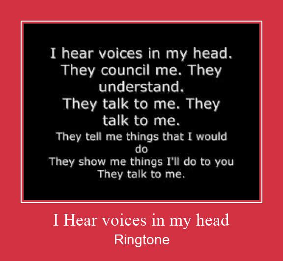 I Hear Voices In My Head Ringtone Download Free