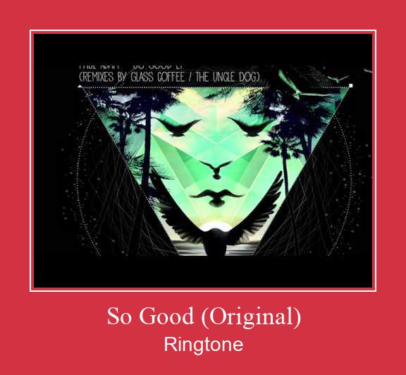 So Good (Original) Nada Dering Unduh gratis