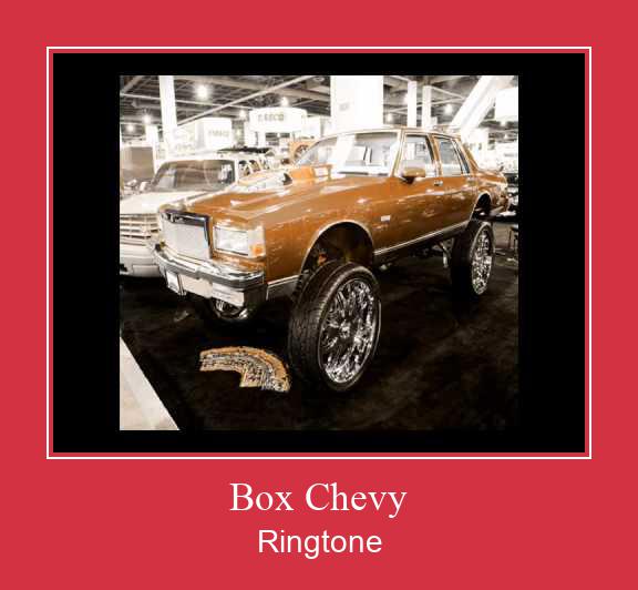 Box Chevy Ringtone allalaadimine tasuta
