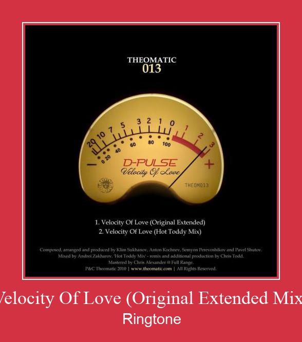 Velocity Of Love (Original Extended Mix) Vyzvánění ke stažení zdarma