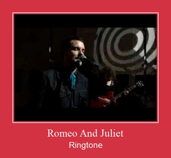 Romeo And Juliet Ringtone Muat turun percuma.