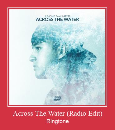 Across The Water (Radio Edit) ரிங்டோன் பதிவிறக்க இலவச