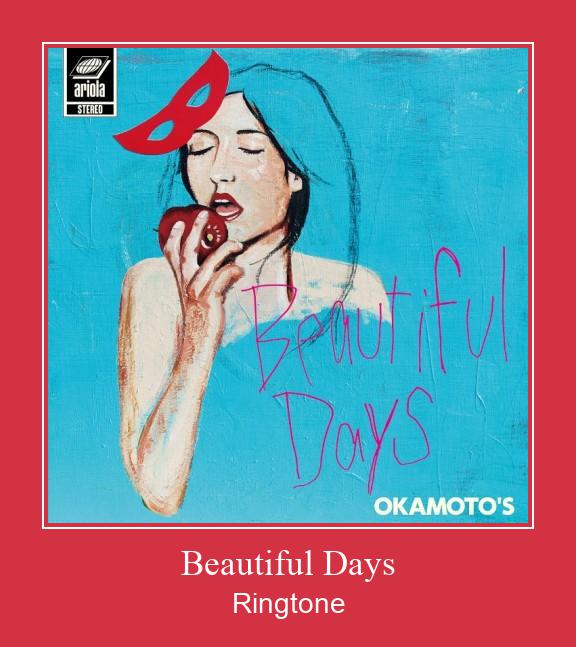 Beautiful Days Ringtone Download Free