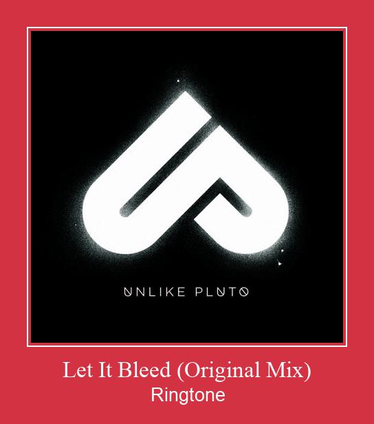 Let It Bleed (Original Mix) צלצול הורד חינם