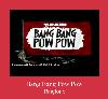 Bang Bang Pow Pow zvona