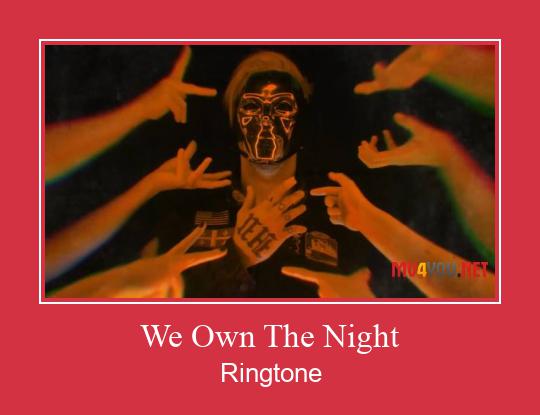 We Own The Night ரிங்டோன் பதிவிறக்க இலவச