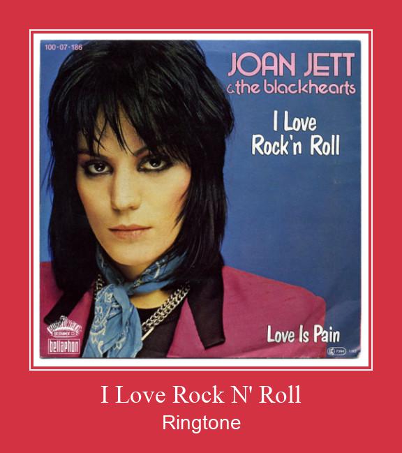 I Love Rock N' Roll Ringetone Download GRATIS.