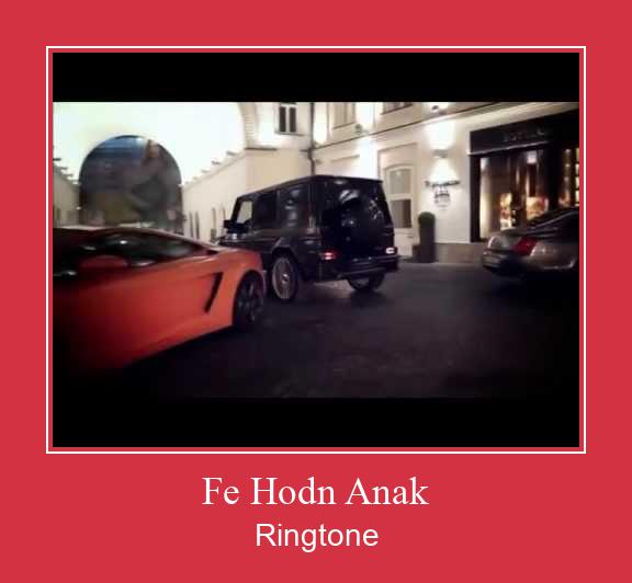 Fe Hodn Anak Ringtone Download Free