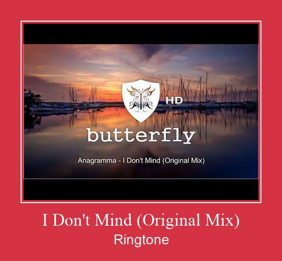 I Don't Mind (Original Mix) ดาวน์โหลดริงโทนฟรี