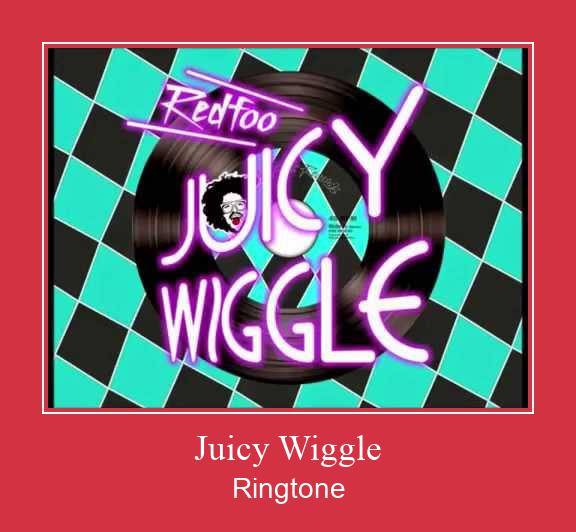 Juicy Wiggle 着信音を無料でダウンロード
