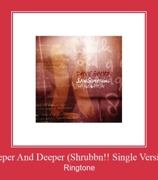 Deeper And Deeper (Shrubbn!! Single Version) Toque baixar grátis