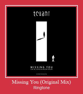 Missing You (Original Mix) Ringtone Download Besplatno