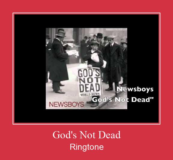 God's Not Dead Ringtone Download pulsuz
