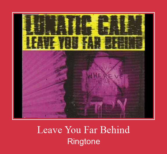 Leave You Far Behind 着信音を無料でダウンロード