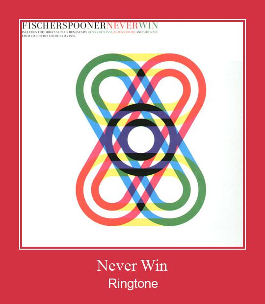 Never Win צלצול הורד חינם