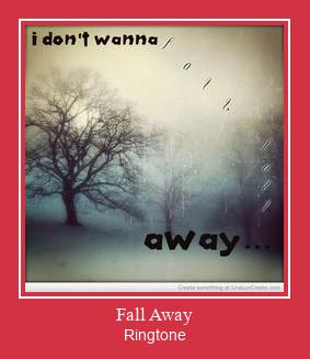 Fall Away Ringtone Download pulsuz