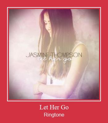 Let Her Go Téléchargement de sonnerie GRATUIT