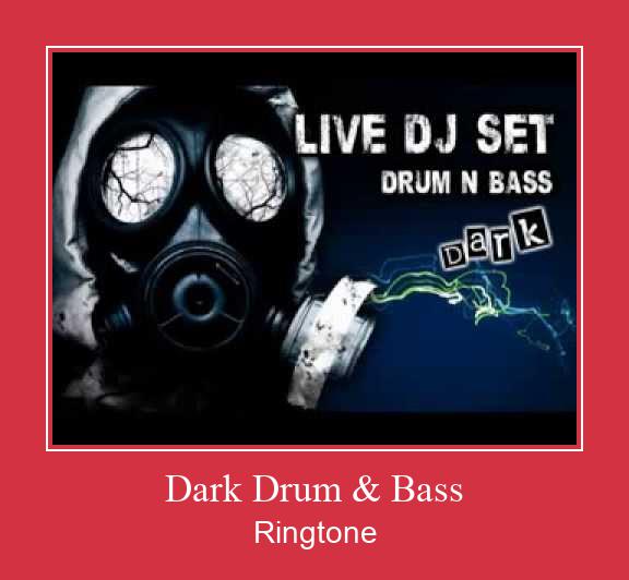 Dark Drum & Bass Ringtone Завантажити безкоштовно