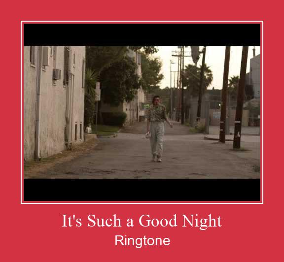 It's Such A Good Night Ringtone atsisiųsti nemokamai It's Such A Good Night Ringtone atsisiųsti nemokamai