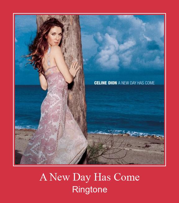 A New Day Has Come Ringtone Ladda ner gratis A New Day Has Come Ringtone Ladda ner gratis