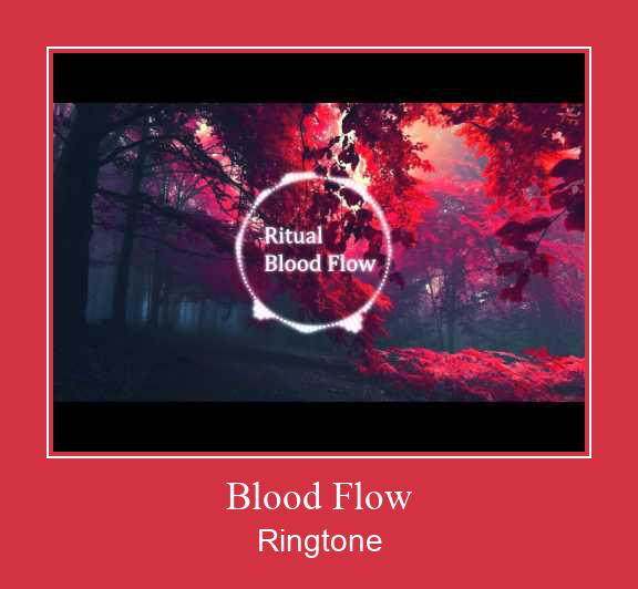 Blood Flow Ringtone allalaadimine tasuta Blood Flow Ringtone allalaadimine tasuta
