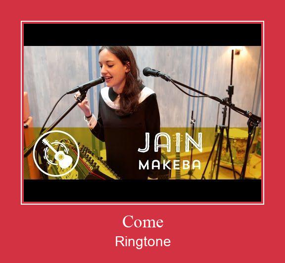 Come Ringtone allalaadimine tasuta Come Ringtone allalaadimine tasuta
