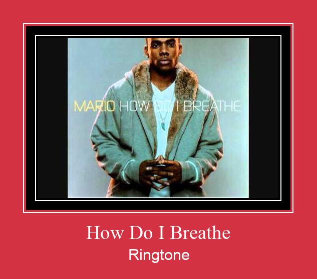 How Do I Breathe Рингтон Скачать бесплатно How Do I Breathe Рингтон Скачать бесплатно