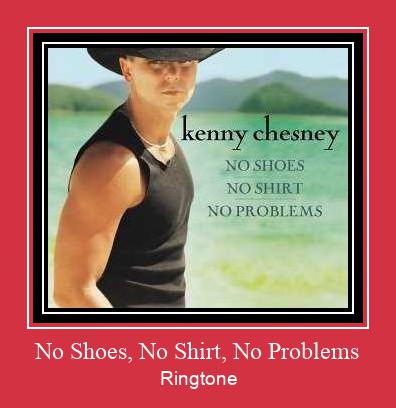 No Shoes, No Shirt, No Problems Nada Dering Unduh gratis No Shoes, No Shirt, No Problems Nada Dering Unduh gratis