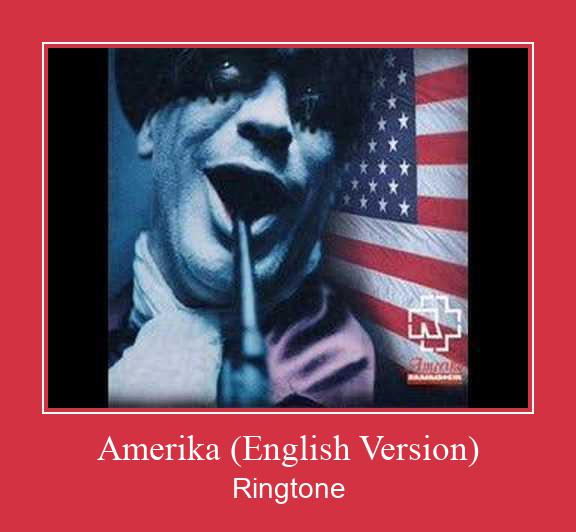 Amerika (English Version) Ringtone Descărcați gratuit Amerika (English Version) Ringtone Descărcați gratuit