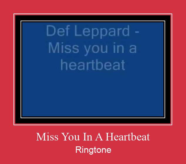 Miss You In A Heartbeat Zvonenie Download Free Miss You In A Heartbeat Zvonenie Download Free