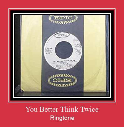 You Better Think Twice ringtone دانلود رایگان You Better Think Twice ringtone دانلود رایگان