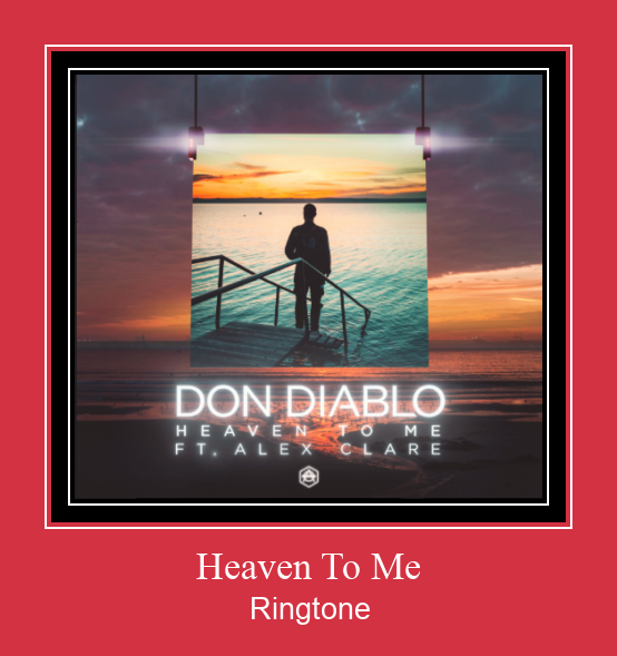 Heaven To Me রিংটোন বিনামূল্যে ডাউনলোড করুন Heaven To Me রিংটোন বিনামূল্যে ডাউনলোড করুন