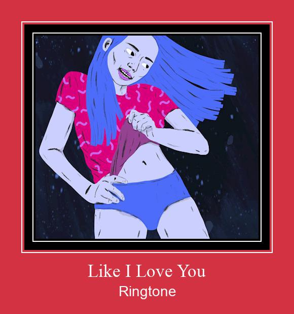 Like I Love You Ringtone Lataa ilmaiseksi Like I Love You Ringtone Lataa ilmaiseksi