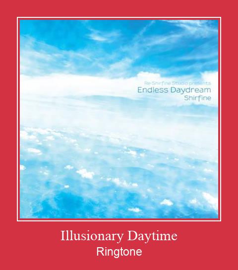 Illusionary Daytime Рингтон Скачать бесплатно Illusionary Daytime Рингтон Скачать бесплатно